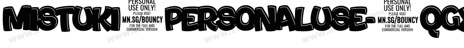 Mistuki1PersonalUse-3qgX字体转换 Mistuki1PersonalUse-3qgX字体转换