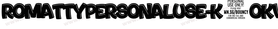 RomattyPersonalUse-K7OKW字体转换