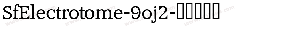SfElectrotome-9oj2字体转换
