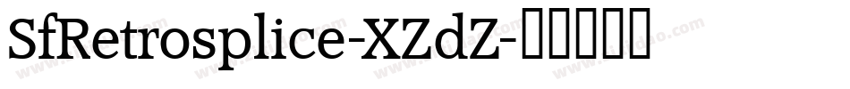 SfRetrosplice-XZdZ字体转换