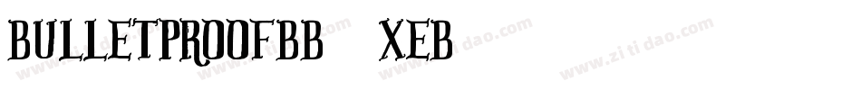 BulletproofBb-8xeB字体转换