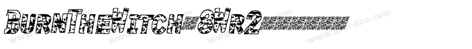 BurnTheWitch-8Wr2字体转换