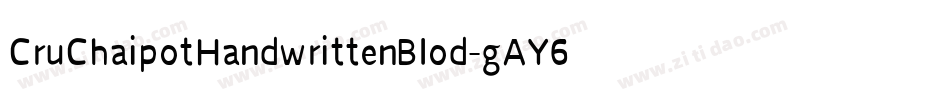 CruChaipotHandwrittenBlod-gAY6字体转换