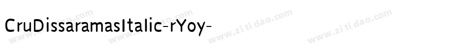 CruDissaramasItalic-rYoy字体转换