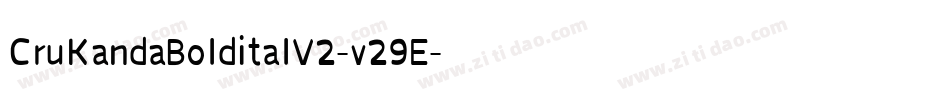 CruKandaBolditalV2-v29E字体转换