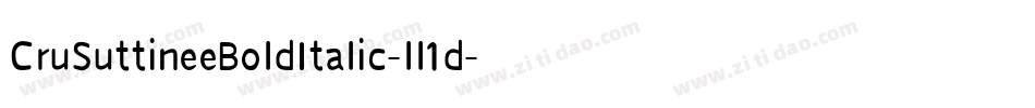 CruSuttineeBoldItalic-ll1d字体转换
