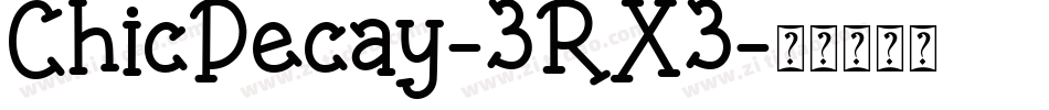 ChicDecay-3RX3字体转换