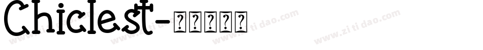 Chiclest字体转换