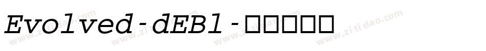 Evolved-dEBl字体转换