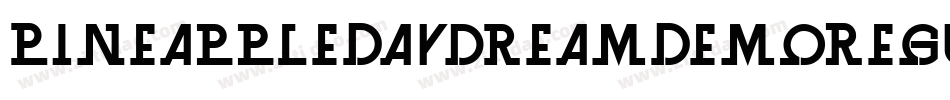 PineappleDaydreamDemoRegular-yoBZ字体转换