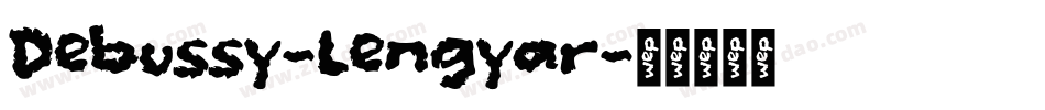 Debussy-Lengyar字体转换