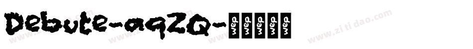 Debute-aqZR字体转换