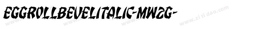 EggRollBevelItalic-mw2G字体转换