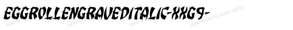 EggRollEngravedItalic-XxG9字体转换