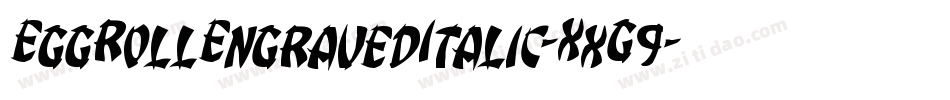 EggRollEngravedItalic-XxG9字体转换