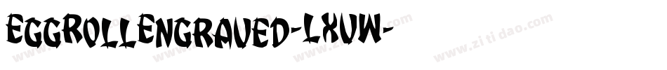 EggRollEngraved-LXVW字体转换
