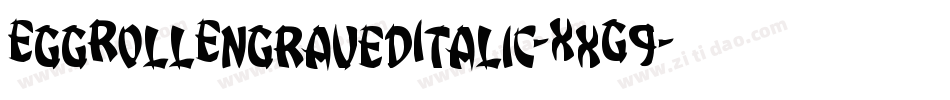 EggRollEngravedItalic-XxG9字体转换