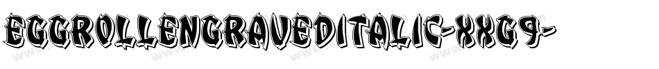 EggRollEngravedItalic-XxG9字体转换