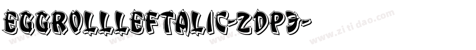 EggRollLeftalic-ZDp3字体转换