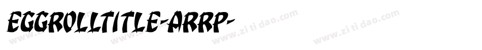 EggRollTitle-ArRp字体转换