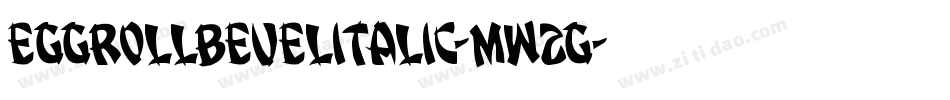 EggRollBevelItalic-mw2G字体转换