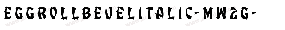 EggRollBevelItalic-mw2G字体转换