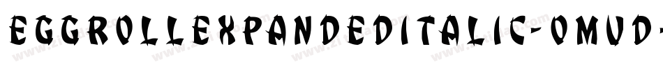 EggRollExpandedItalic-omvd字体转换