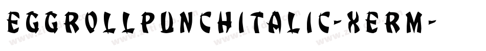 EggRollPunchItalic-xeRm字体转换