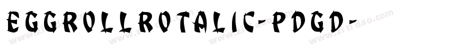 EggRollRotalic-pdgd字体转换