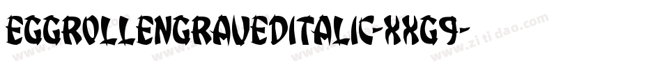 EggRollEngravedItalic-XxG9字体转换