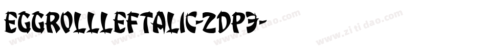 EggRollLeftalic-ZDp3字体转换