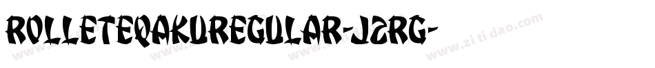 RolleteqakuRegular-j2rG字体转换