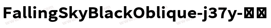 FallingSkyBlackOblique-j37y字体转换