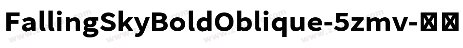 FallingSkyBoldOblique-5zmv字体转换