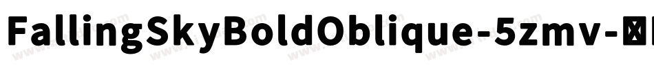 FallingSkyBoldOblique-5zmv字体转换