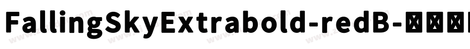 FallingSkyExtrabold-redB字体转换