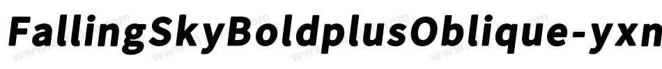 FallingSkyBoldplusOblique-yxmV字体转换