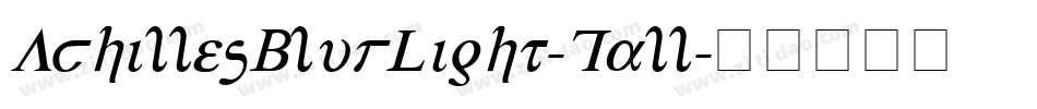 AchillesBlurLight-Tall字体转换