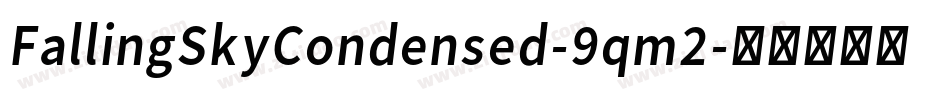 FallingSkyCondensed-9qm2字体转换