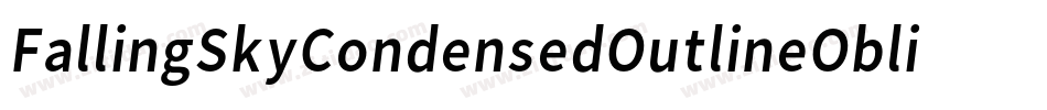FallingSkyCondensedOutlineOblique-1qZv字体转换