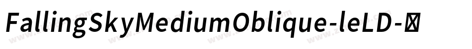 FallingSkyMediumOblique-leLD字体转换