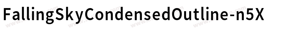 FallingSkyCondensedOutline-n5XO字体转换