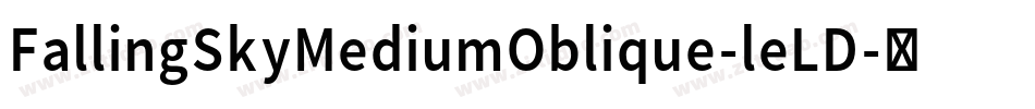 FallingSkyMediumOblique-leLD字体转换