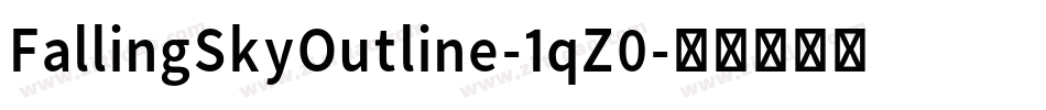 FallingSkyOutline-1qZ0字体转换