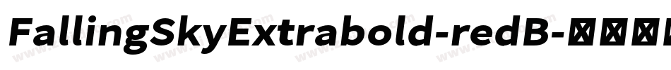 FallingSkyExtrabold-redB字体转换