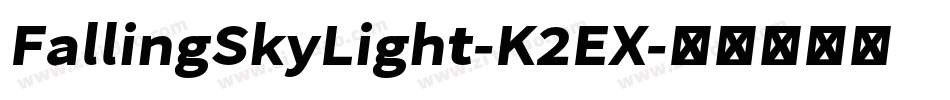 FallingSkyLight-K2EX字体转换