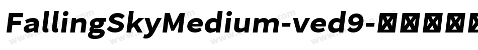 FallingSkyMedium-ved9字体转换