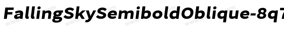 FallingSkySemiboldOblique-8q7M字体转换