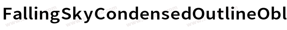 FallingSkyCondensedOutlineOblique-1qZv字体转换