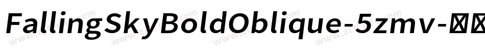 FallingSkyBoldOblique-5zmv字体转换
